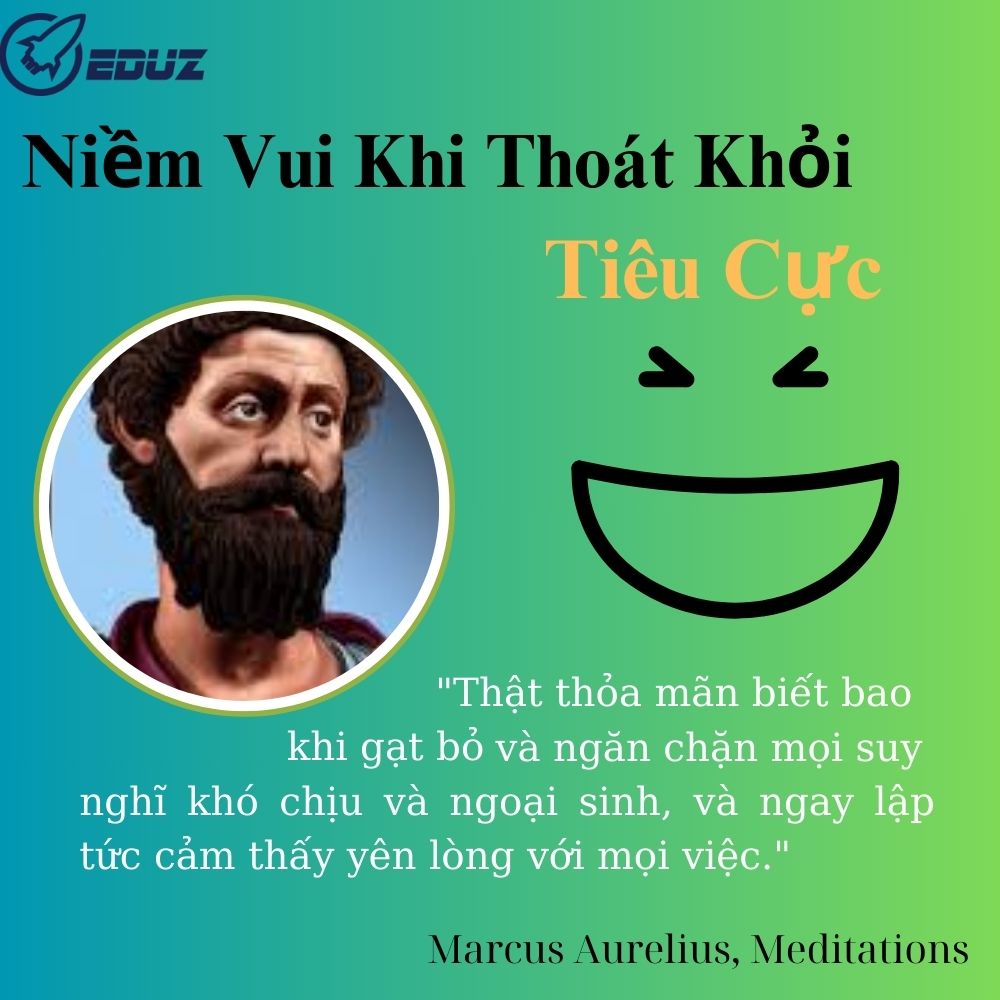 Niềm Vui Khi Thoát Khỏi Tiêu Cực Và Bài Học Từ Marcus Aurelius